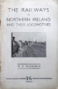 Book cover of The Railways of Northern Ireland and their Locomotives by McCORMICK, W.P.
